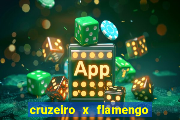 cruzeiro x flamengo ao vivo hd